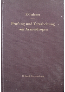 Prufung und Verarbeitung von Arzneidrogen