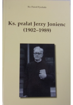 Ks.prałat Jerzy Joniec (1902-1989 )