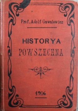 Historya Powszechna 3 części 1906 r
