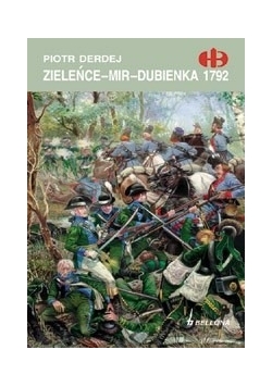 Zieleńce-Mir-Dubienka 1792