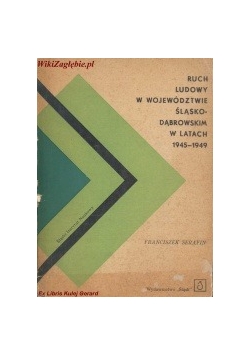 Ruch ludowy w województwie Śląsko-dąbrowskim w latach 1945-1949