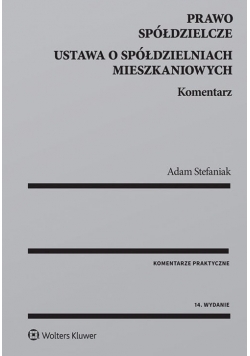 Prawo spółdzielcze Ustawa o spółdzielniach mieszkaniowych Komentarz