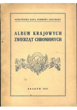 Album krajowych zwierząt chronionych, 1947r.