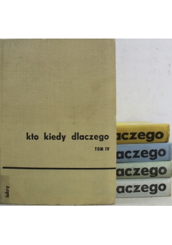 Kto Kiedy Dlaczego 5 Tomów