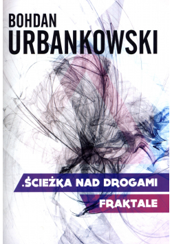 Ścieżka nad drogami Fraktale