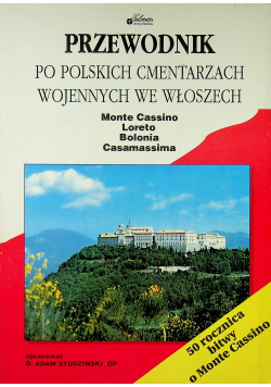 Przewodnik po polskich cmentarzach wojennych we Włoszech