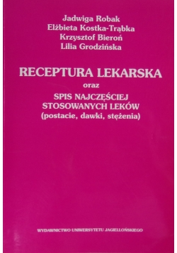 Receptura Lekarska oraz spis najczęściej stosowanych leków (postacie , dawki,stężenia)