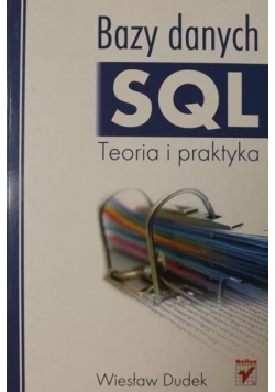 Bazy danych SQL. Teoria i praktyka