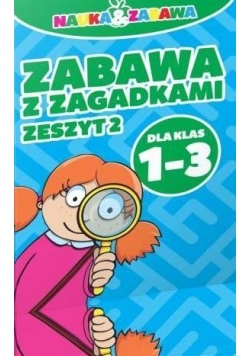 Zabawa z zagadkami - zeszyt 2 Kl. 1-3 DAMIDOS