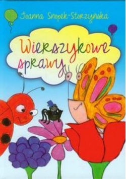 Wierszykowe sprawy zapraszają dzieci do zabawy...