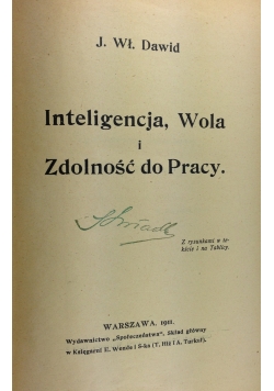 Inteligencja, wola i zdolność do pracy, 1911 r.
