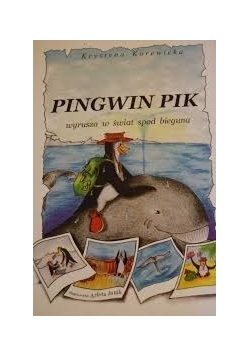 Pingwin Pik wyrusza w świat spod bieguna