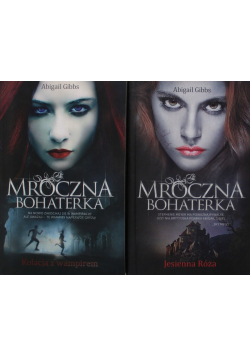 Mroczna bohaterka Jesienna Róża / Kolacja z wampirem