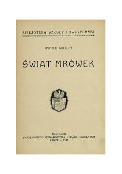 Świat mrówek, 1933 r.