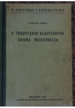 O tradycjach klasycznych Adama Mickiewicza, 1923 r.
