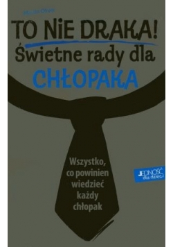 To nie draka! Świetne rady dla chłopaka