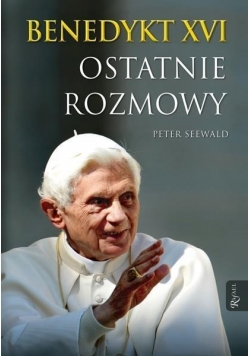 Benedykt XVI Ostatnie rozmowy
