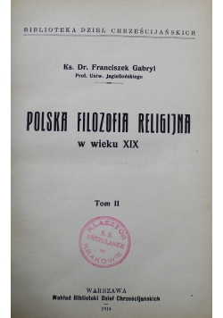 Polska filozofia religijna w wieku XIX tom II 1914 r.