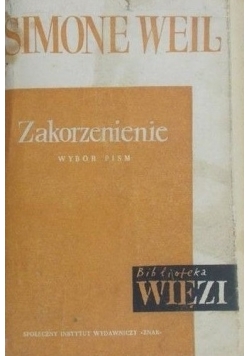 Zakorzenienie .Wybór pism