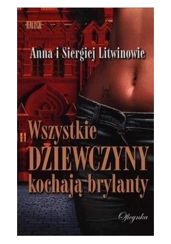 Wszystkie dziewczyny kochają brylanty