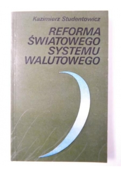 Reforma światowego systemu walutowego