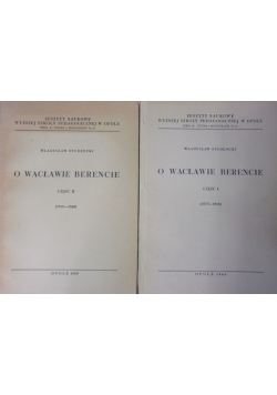 O Wacławie Berencie. Część I-II