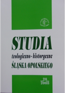 Studia teologiczno-historyczne Śląska Opolskiego,28