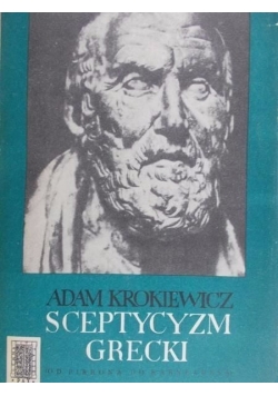 Sceptycyzm grecki od Pirrona do Karneadesa