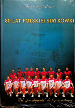 80 lat polskiej siatkówki nowa z defektem