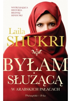 Byłam służącą w arabskich pałacach