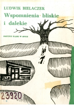 Wspomnienia bliskie i dalekie