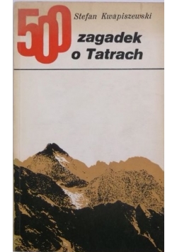 500 zagadek o Tatrach