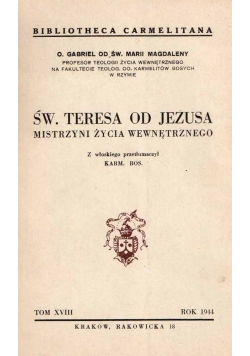 Św. Teresa od Jezusa mistrzyni życia wewnętrznego , 1944 r.
