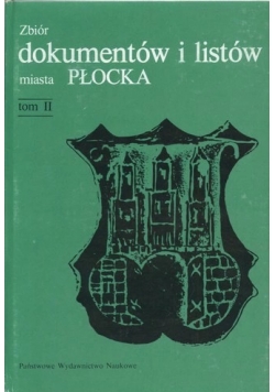 Zbiór dokumentów i listów miasta Płocka
