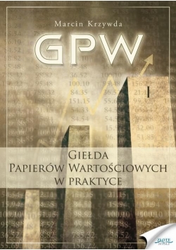 GPW i giełda papierów wartościowych w praktyce