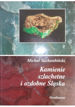 Kamienie szlachetne i ozdobne Śląska