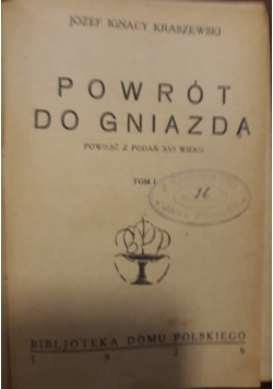 Powrót do gniazda, 1926 r.