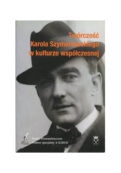 Twórczość Karola Szymanowskiego w kulturze współczesnej