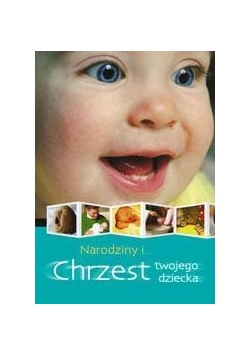 Narodziny i chrzest twojego dziecka