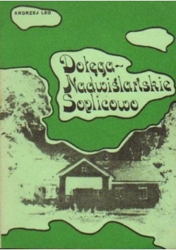Dołęga " Nadwiślańskie Soplicowo "