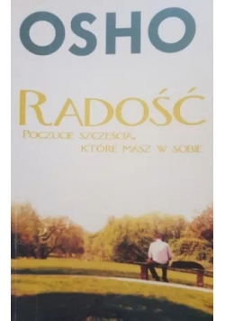 Radość poczucie szczęścia, które masz w sobie