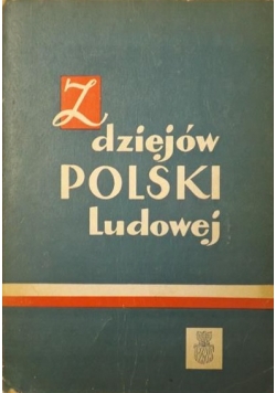 Z dziejów Polski ludowej