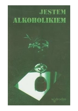Jestem alkoholikiem