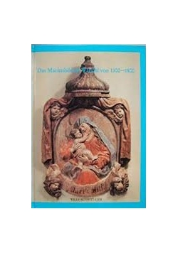 Das Marienbild im Wandel von 1300-1800