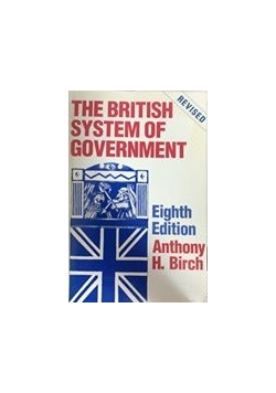 The British system of government.