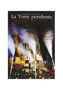 La Torre pendente Il restauro del secolo