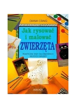 Jak rysować i malować zwierzęta