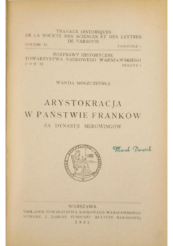 Arystokracja w państwie Franków za dynastji Merowingów, 1932 r.