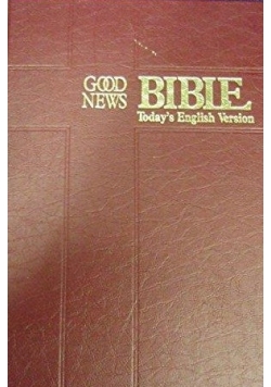 Good News Bible: Today's English Version