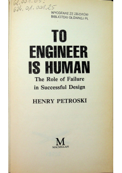 To engineer is human